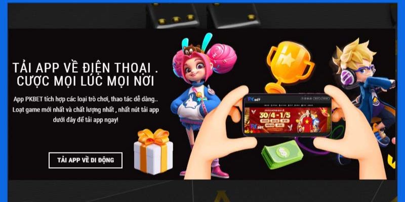 Tải app PKBET mang đến nhiều lợi ích cho bet thủ